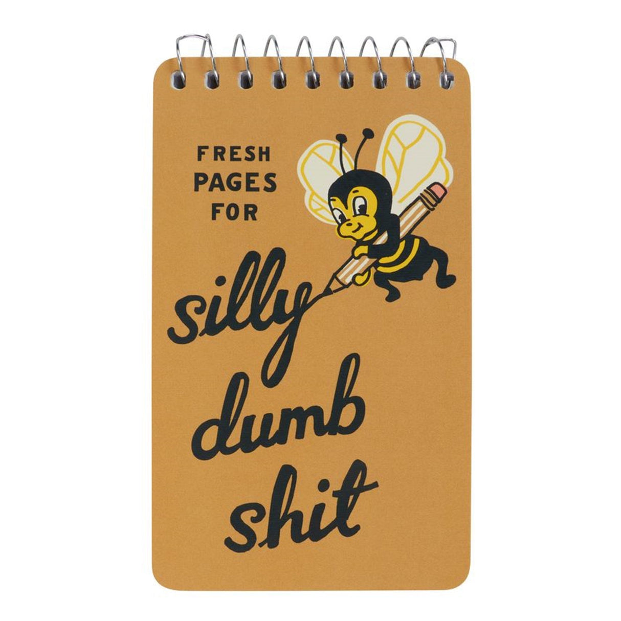 Spiral Notebooks  - Silly Dumb Shit