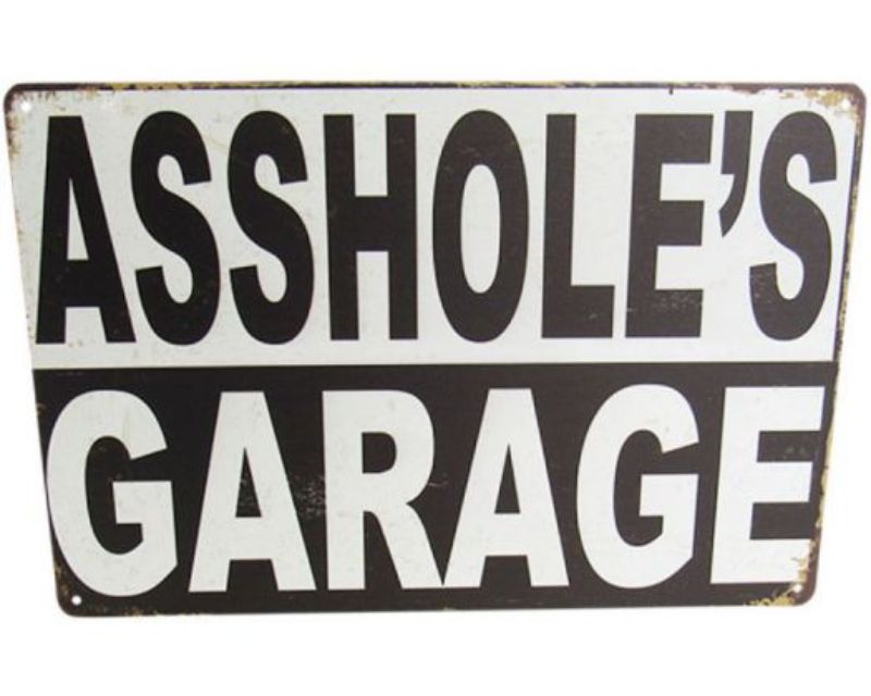 Art Tin Asshole Garage