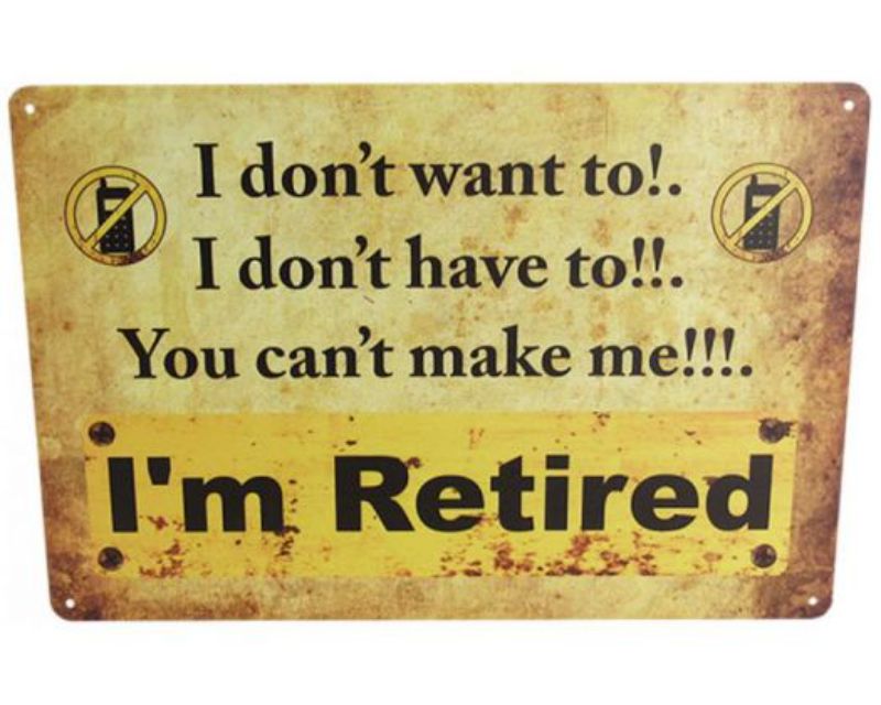 Art Tin I'm Retired