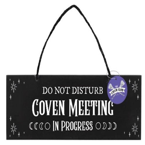 Coven Meeting in Progress Hanging MDF Sign