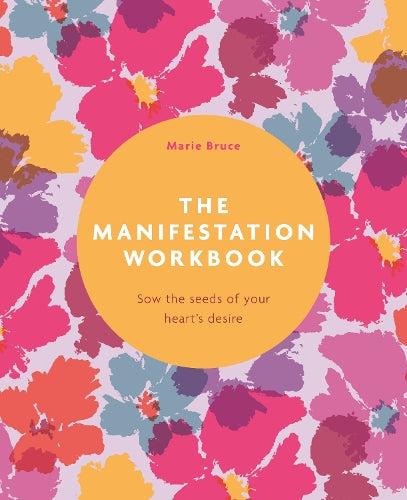 Manifestation Workbook Guided Journal by Marie Bruce