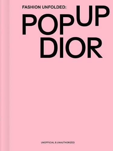 Fashion Unfolded Pop-Up Dior Fashion Book