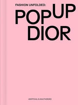 Fashion Unfolded Pop-Up Dior Fashion Book