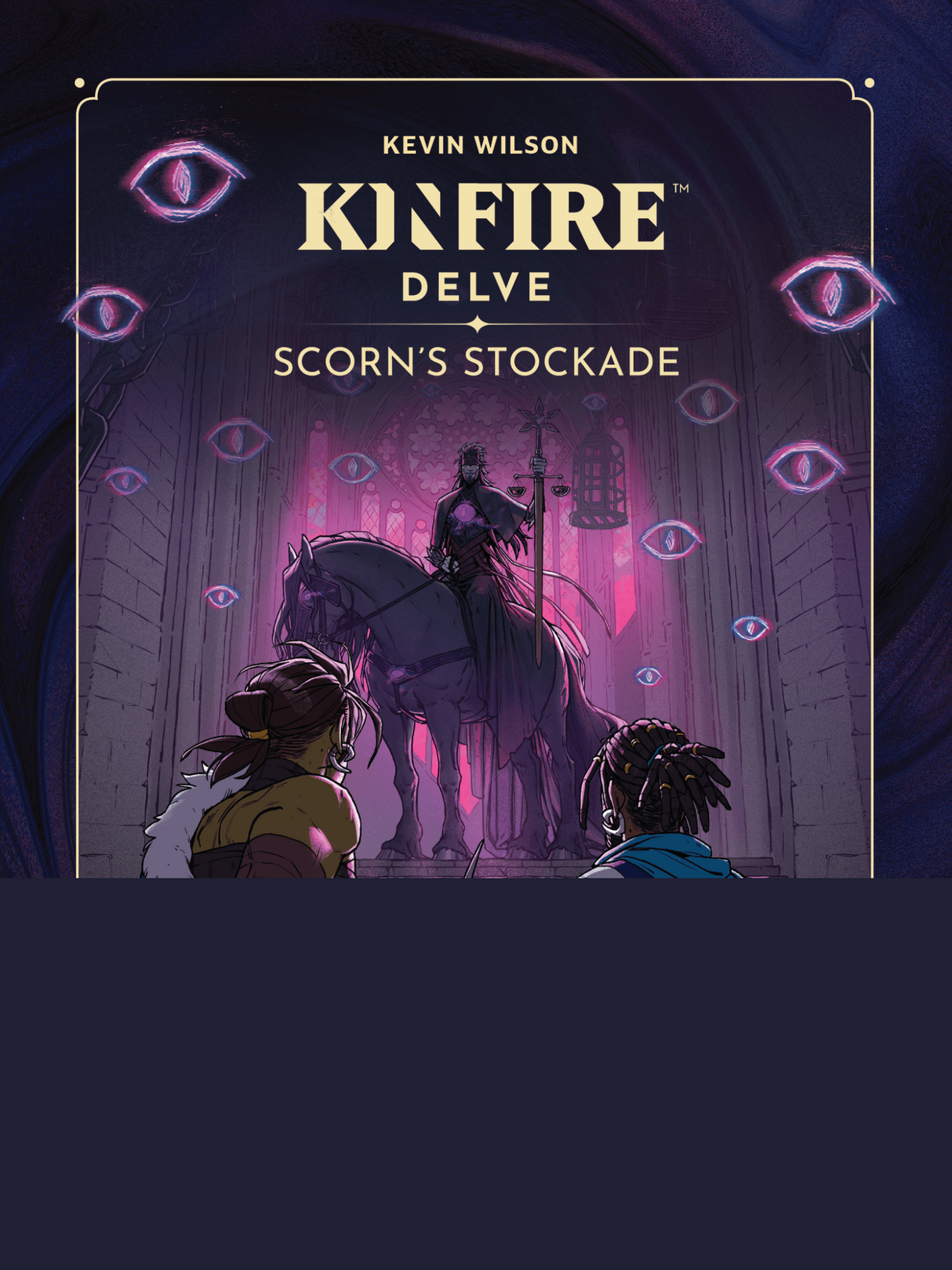 Kinfire Delve: Scorn's Stockade