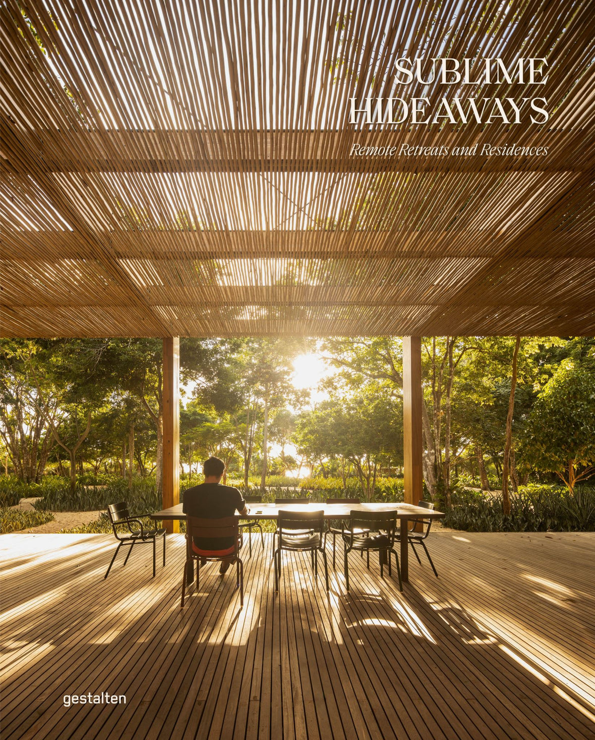 Sublime Hideaways: Remote Retreats and Residencies