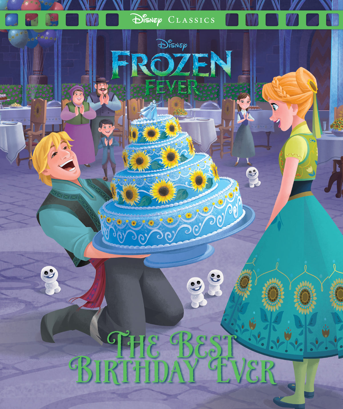 Frozen Fever: the Best Birthday Ever (Disney: Movie Classics)