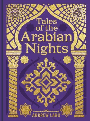 Gilded Classics Tales of the Arabian Nights