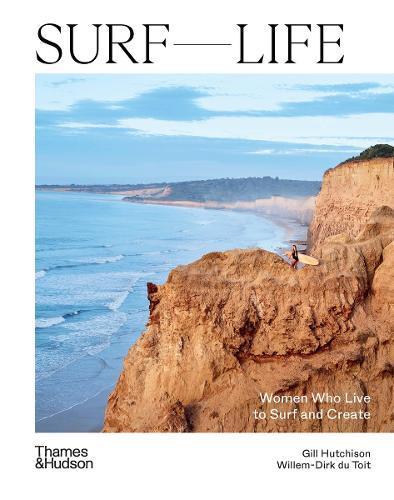 Surf Life Women Who Live to Surf and Create