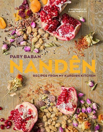 Nandęn Recipes from My Kurdish Kitchen