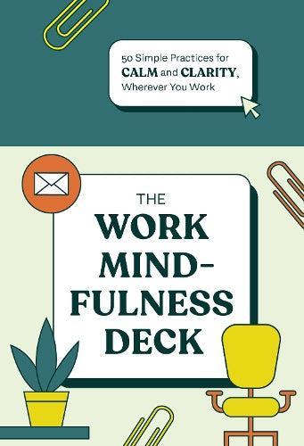 The Work Mindfulness Deck