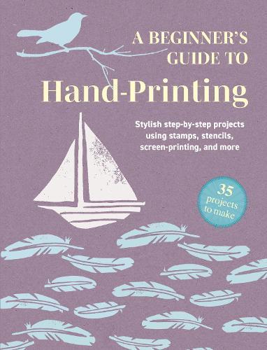 Beginner's Guide to Hand-Printing