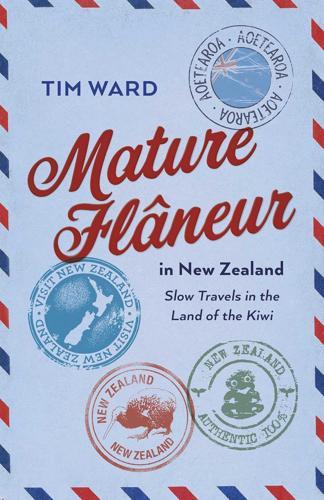 Mature Flaneur in New Zealand