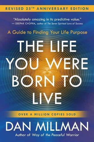 The Life You Were Born to Live
