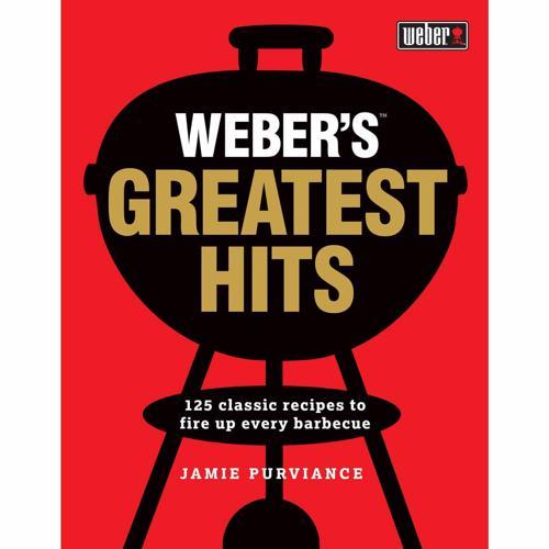 Weber Greatest Hits Cookbook
