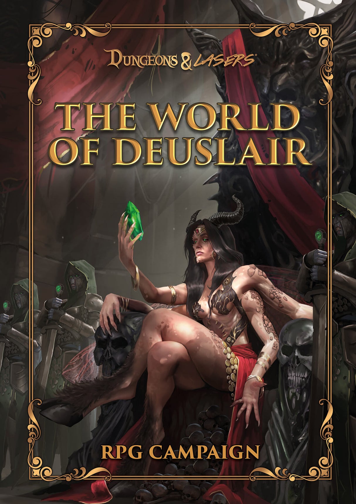 Dungeons & Lasers: The World Of Deuslair: Rpg Campaign (Hardcover)