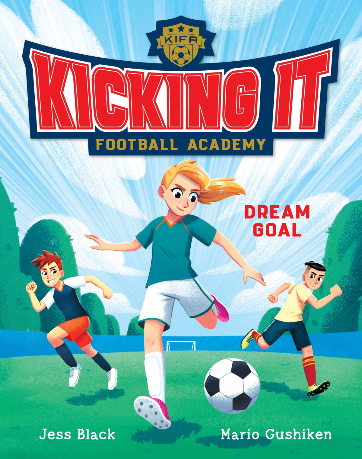 Dream Goal - Kicking It Football Academy Book 1
