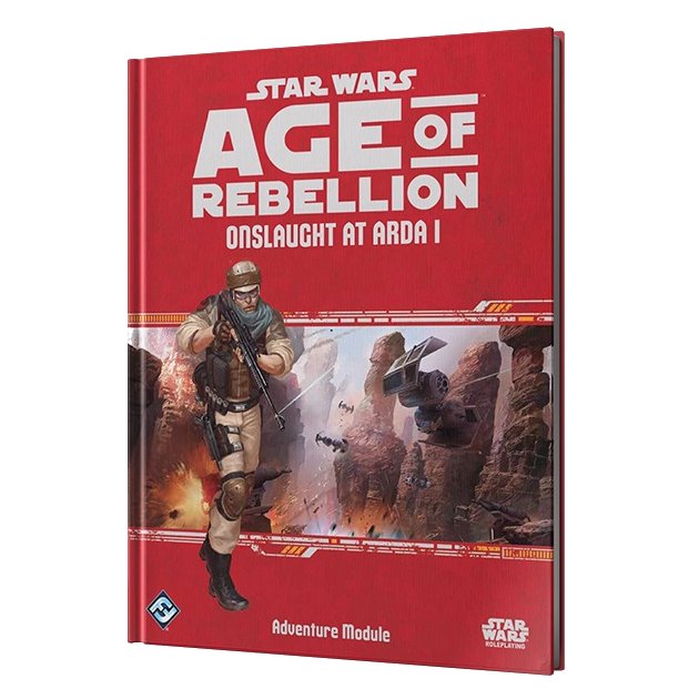 Star Wars RPG: Age of Rebellion  - Onslaught at Arda I