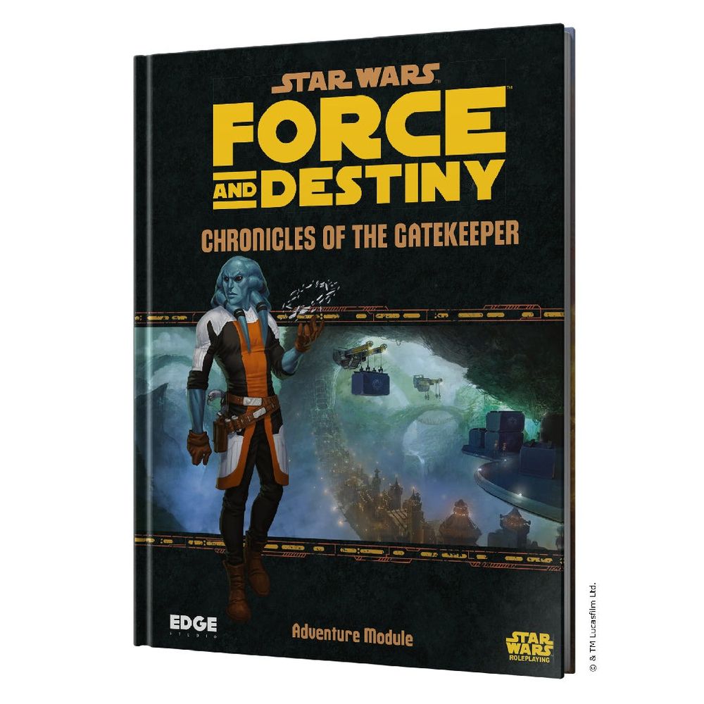 Star Wars RPG: Force and Destiny  - Chronicles of the Gatekeeper