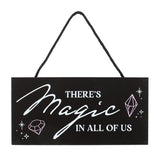 There's Magic in All of Us Crystal Witchy Hanging Sign
