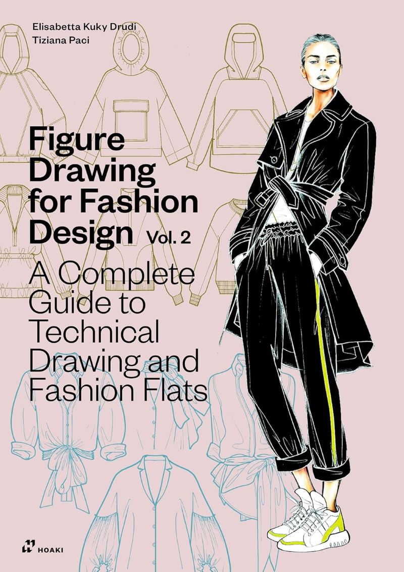 Figure Drawing for Fashion Design, Vol. 2: A Complete Guide to Technical Drawing