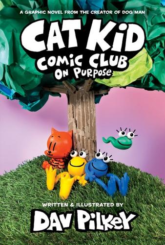 On Purpose - Cat Kid Comic Club Book 3