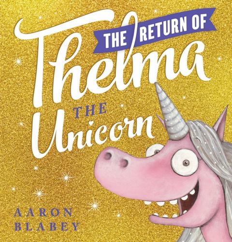 Return of Thelma the Unicorn