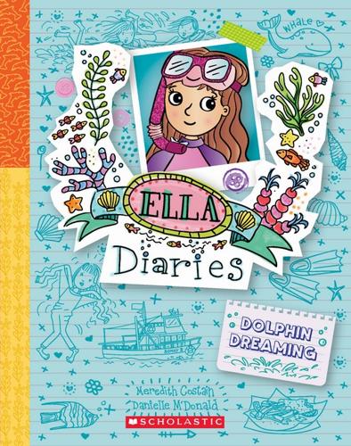 Dolphin Dreaming - Ella Diaries Book 24