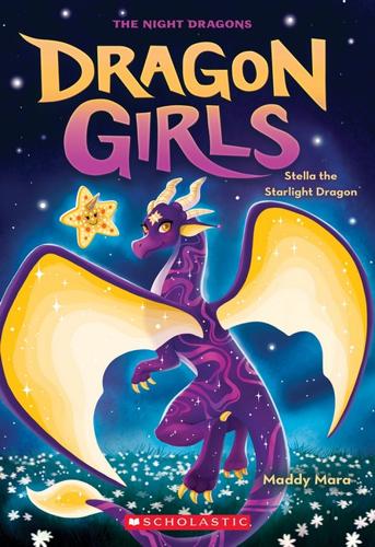 Stella the Starlight Dragon - Dragon Girls Book 9