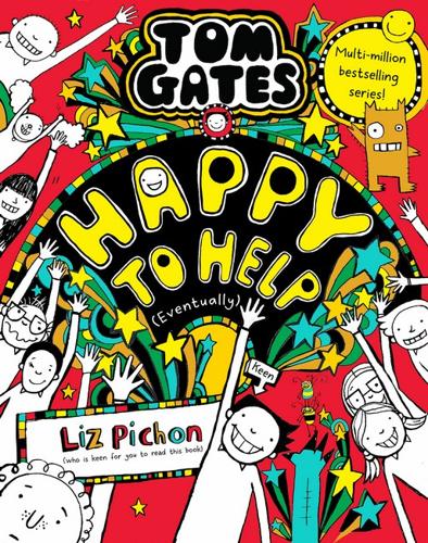 Happy to Help (Eventually) - Tom Gates Book 20
