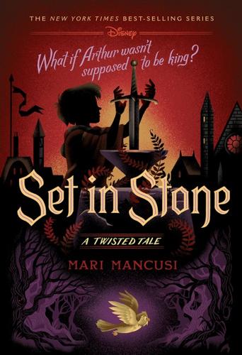 Set in Stone - Disney: A Twisted Tale Book 15