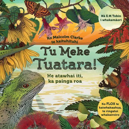 Tu Meke Tuatara Te Reo New Zealand Children's Picture Book