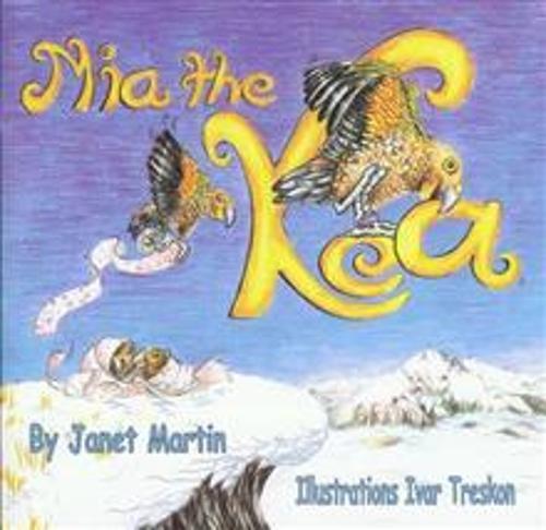 Mia the Kea New Zealand Children's Picture Book