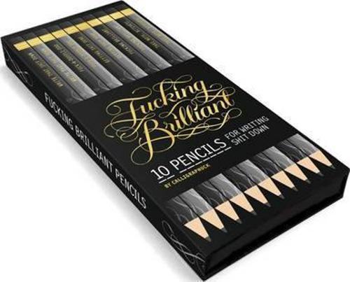 Fucking Brilliant Graphite Pencils