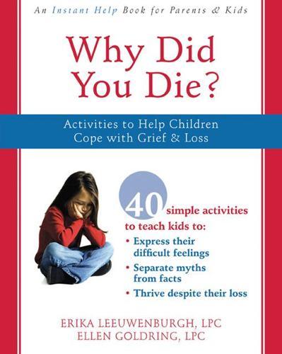 Why Did You Die? Children's Grief & Loss Workbook