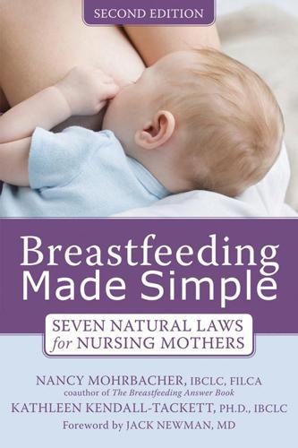 Breastfeeding Made Simple: Breastfeeding Guide