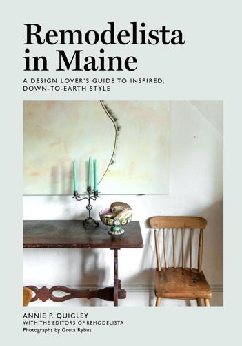 Remodelista in Maine Interior Design Book
