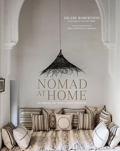 Nomad at Home: Designing the Home More Travelled Interior Design Book