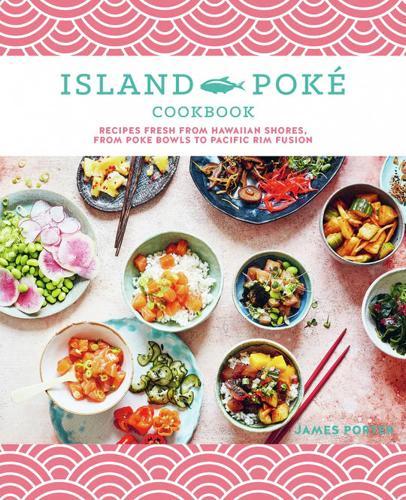 Island Poke Cookbook