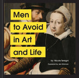 Men to Avoid in Art and Life Humour Gift Book