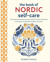 The Book of Nordic Self-Care Self-Care Guide