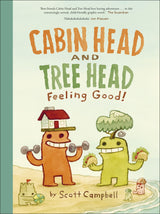 Cabin Head and Tree Head Feeling Good!