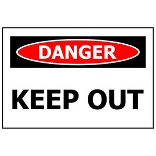 Sign Danger Keep Out Rigid 340 x - Safety Genius 240mm