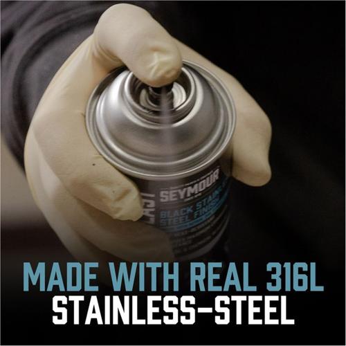 SEYMOUR AEROSOL 316L STAINLESS-BLAST BLACK FINISH