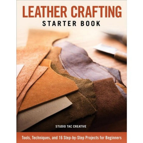Leather Crafting Starter Book cover featuring step-by-step tutorials and projects for beginners in leatherworking.