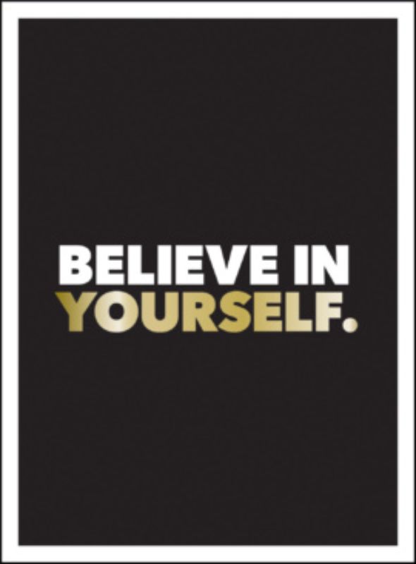 Believe in Yourself (Black)