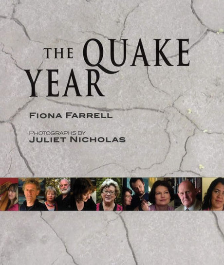 Book cover of 'The Quake Year' by Fiona Farrell, featuring personal stories of resilience after the Christchurch earthquakes.