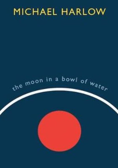 Paperback collection of prose poems by Michael Harlow, exploring myth, narrative, and the power of language.