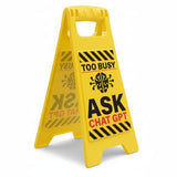 Too Busy Ask ChatGPT Desk Warning Sign - Pack of 2