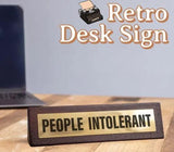 People Intolerant Wooden Desk Sign - Pack of 2
