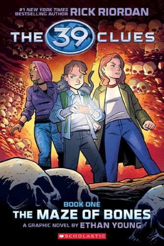 The Maze of Bones: A Graphic Novel (The 39 Clues: Book One) by Rick Riordan